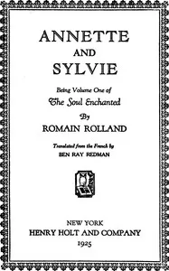 Annette and Sylvie: Being Volume One of The Soul Enchanted — Romain Rolland cover