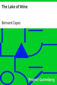 The Lake of Wine — Bernard Capes cover