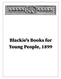 Blackie's Books for Young People, Catalogue - 1899 cover