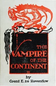 The Vampire of the Continent — E. (Ernst), Graf Reventlow cover