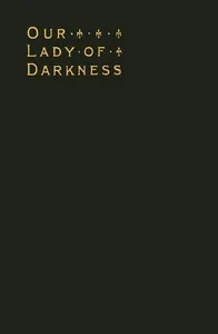 Our Lady of Darkness — Bernard Capes cover