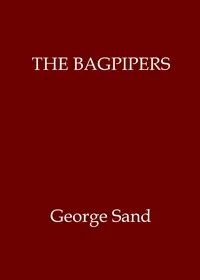 The Bagpipers — George Sand cover