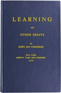Learning and Other Essays — John Jay Chapman cover