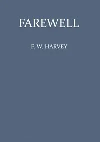 Farewell — F. W. (Frederick William) Harvey cover