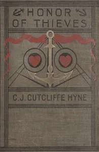 Honor of Thieves: A Novel — C. J. Cutcliffe Hyne cover