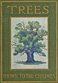 Trees, Shown to the Children — C. E. Smith cover