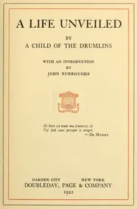 A Life Unveiled, by a Child of the Drumlins cover