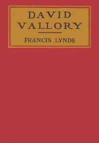 David Vallory — Francis Lynde cover