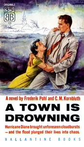 A Town Is Drowning — Frederik Pohl cover