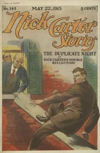 Nick Carter Stories No. 141, May 22, 1915: The duplicate night — Nicholas (House name) Carter cover