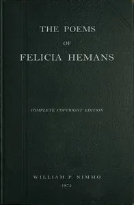 The Poems of Felicia Hemans — Mrs. Hemans cover