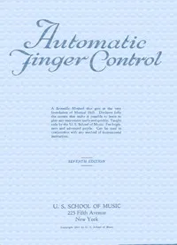 Automatic finger control: Seventh Edition — U.S. School of Music cover