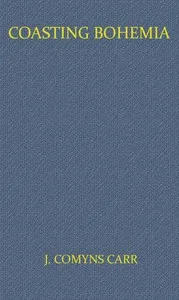 Coasting Bohemia — J. Comyns (Joseph Comyns) Carr cover