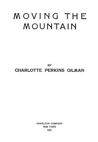 Moving the Mountain — Charlotte Perkins Gilman cover