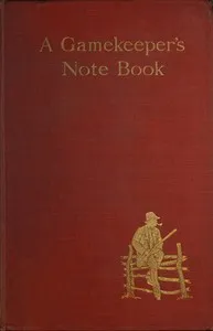 A Gamekeeper's Note-book — Owen (Gamekeeper) Jones cover