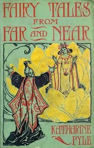 Fairy tales from far and near — Katharine Pyle cover