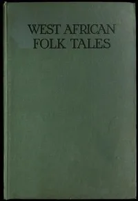West African Folk-Tales — Anonymous cover