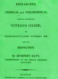 Researches Chemical and Philosophical; Chiefly concerning nitrous oxide: or dephlogisticated nitrous air and its respiration — Humphry, Sir Davy cover