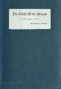 The Child and the Dream: A Christmas Story — Marion Cook Stow cover
