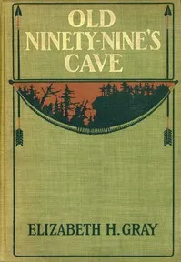 Old Ninety-Nine's Cave — Elizabeth H. Gray cover