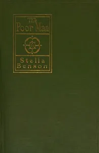 The Poor Man — Stella Benson cover
