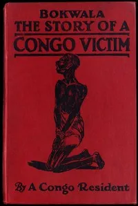 Bokwala: The Story of a Congo Victim — Congo resident cover