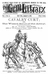 Cavalry Curt; Or, The Wizard Scout of the Army — George Waldo Browne cover