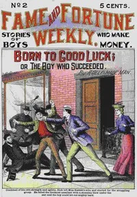 Born to Good Luck; or The Boy Who Succeeded. — Self-made man cover
