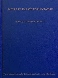 Satire in the Victorian novel cover