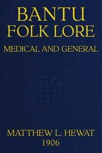 Bantu Folk Lore (Medical and General) — Matthew L. Hewat cover