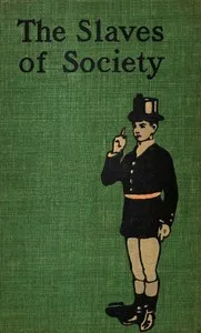 The Slaves of Society: A Comedy in Covers — Allen Upward cover