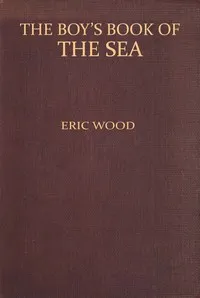 The Boy's Book of the Sea — Eric Wood cover
