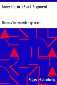 Army Life in a Black Regiment — Thomas Wentworth Higginson cover