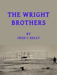 The Wright Brothers — Fred C. (Fred Charters) Kelly cover