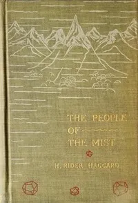 The People of the Mist — H. Rider (Henry Rider) Haggard cover