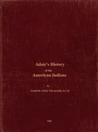 Adair's History of the American Indians — James Adair cover