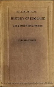 Ecclesiastical History of England, Volume 5—The Church of the Revolution — John Stoughton cover