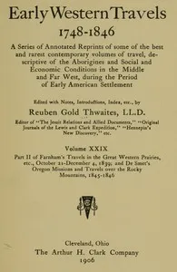 Farnham's Travels in the Great Western Prairies, etc., part 2, October 21-December 4, 1839: and De Smet's Oregon Missions and Travels over the Rocky Mountains, 1845-1846 — Pierre-Jean de Smet cover