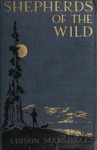 Shepherds of the Wild — Edison Marshall cover