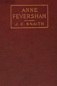 Anne Feversham — J. C. (John Collis) Snaith cover