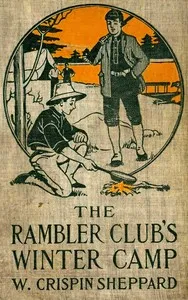 The Rambler Club's Winter Camp — W. Crispin (William Crispin) Sheppard cover