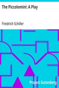 The Piccolomini: A Play — Friedrich Schiller cover