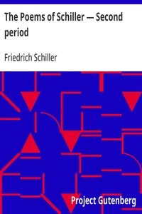 The Poems of Schiller — Second period — Friedrich Schiller cover