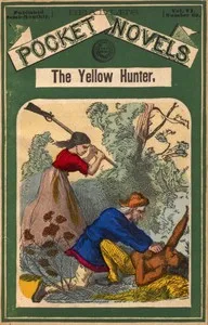 The Yellow Hunter; or, The Winding Trail of Death — T. C. (Thomas Chalmers) Harbaugh cover
