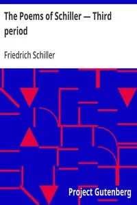 The Poems of Schiller — Third period — Friedrich Schiller cover