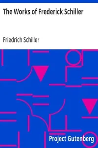 The Works of Frederick Schiller — Friedrich Schiller cover