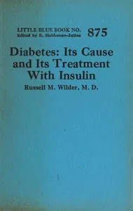 Diabetes : $b Its cause and its treatment with insulin — Russell M. (Russell Morse) Wilder cover