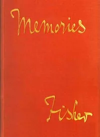 Memories, by Admiral of the Fleet, Lord Fisher — John Arbuthnot Fisher, Baron Fisher cover