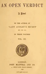 An open verdict : $b a novel, volume 3 (of 3) — M. E. (Mary Elizabeth) Braddon cover