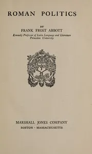 Roman politics — Frank Frost Abbott cover